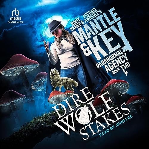 Dire Wolf Stakes (The Mantle and Key Paranormal Series) (Mantle and Key Paranormal, 2)