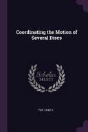 Coordinating the Motion of Several Discs