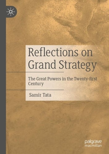Reflections on Grand Strategy The Great Powers in the Twenty-first Century