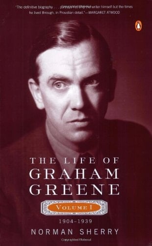 The Life of Graham Greene: 1904-1939