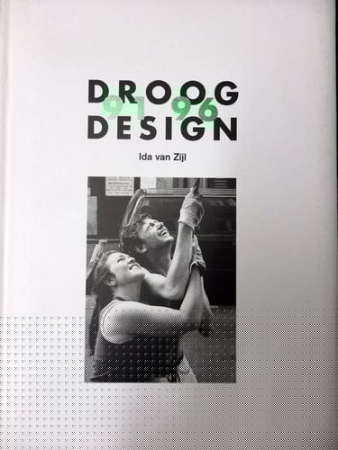 Droog Design - 1991-1996 Central Museum Utrecht