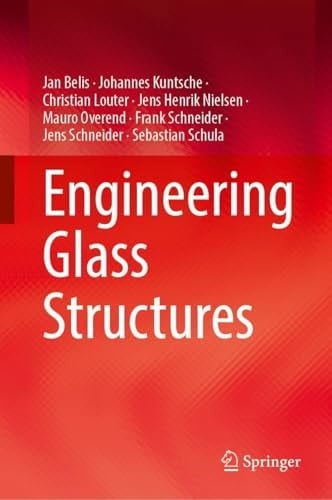 Engineering Glass Structures