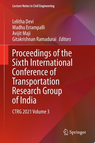 Proceedings of the Sixth International Conference of Transportation Research Group of India CTRG 2021 Volume 3