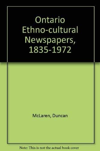 Ontario ethno-cultural newspapers, 1835-1972,: An annotated checklist