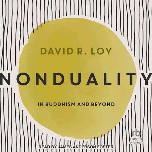 Nonduality: In Buddhism and Beyond