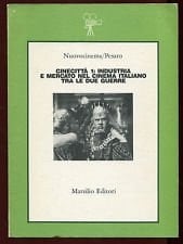 Cinecittà 1 industria e mercato nel cinema italiano tra le due guerre
