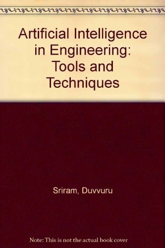 Artificial Intelligence in Engineering: Tools and Techniques