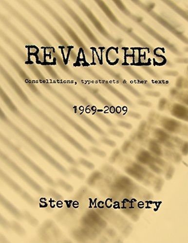 Revanches Constellations, Typestracts & Other Visual Texts, 1969-2009