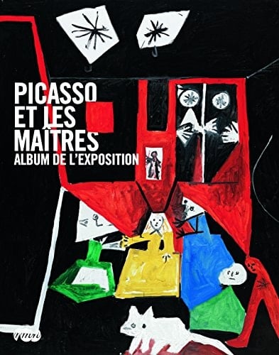 Picasso et les maîtres album de l'exposition [présentée conjointement à Paris, Galeries nationales du Grand Palais, du 8 octobre 2008 au 2 février 2009, Musée du Louvre, du 9 octobre 2008 au 2 février 2009, Musée d'Orsay, du 8 octobre 2008 au 1er février 2009, et à Londres, the National Gallery, du 25 février au 7 juin 2009]