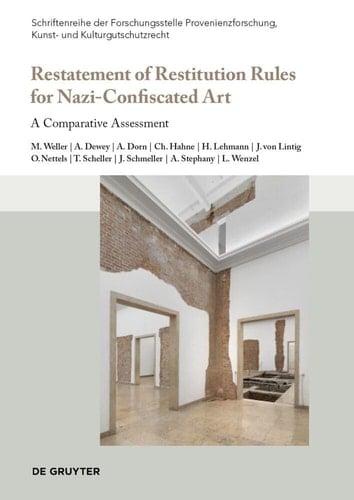 Restatement of Restitution Rules for Nazi-Confiscated Art A Comparative Assessment