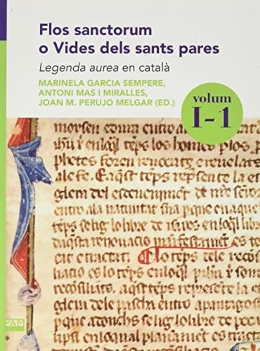 Flos sanctorum o Vides dels sants pares. Volum I-1