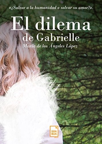 El dilema de Gabrielle (Spanish Edition)