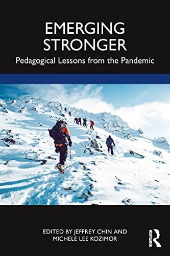 Emerging Stronger Pedagogical Lessons from the Pandemic