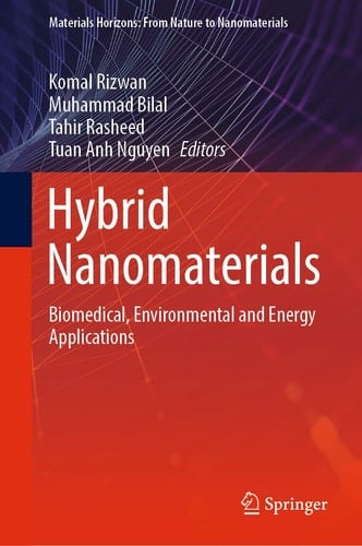 Hybrid Nanomaterials Biomedical, Environmental and Energy Applications