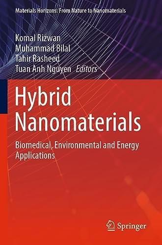 Hybrid Nanomaterials Biomedical, Environmental and Energy Applications