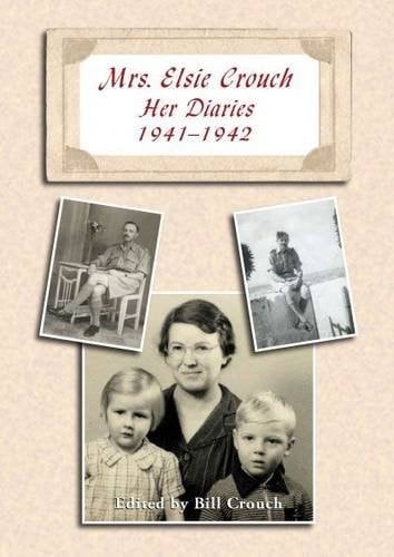 Mrs. Elsie Crouch Her Diaries, 1941-1942