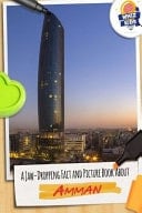 A Jaw-Dropping Fact and Picture Book about Amman