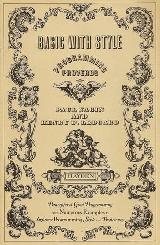 BASIC with style: Programming proverbs (Hayden computer programming series)