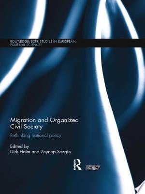 Migration and Organized Civil Society Rethinking National Policy