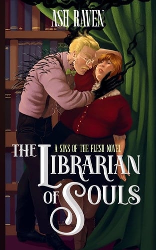 The Librarian of Souls A Sins of The Flesh Novel