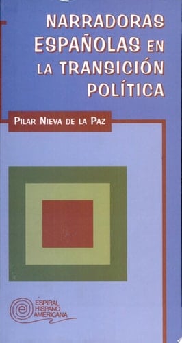 Narradoras españolas en la transición política textos y contextos