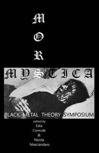 Mors Mystica Black Metal Theory Symposium