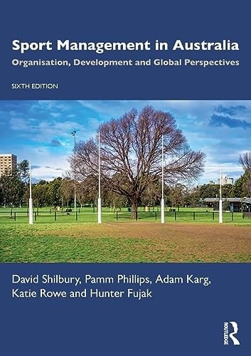 Sport Management in Australia Organisation, Development and Global Perspectives