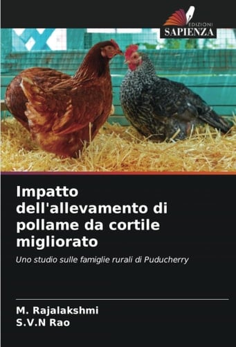 Impatto dell'allevamento di pollame da cortile migliorato: Uno studio sulle famiglie rurali di Puducherry (Italian Edition)