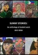 Sunny Stories Anthology of Student Work, 2017-2018