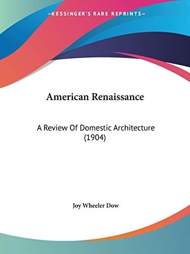 American Renaissance A Review Of Domestic Architecture (1904)