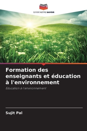 Formation des enseignants et éducation à l'environnement (French Edition)