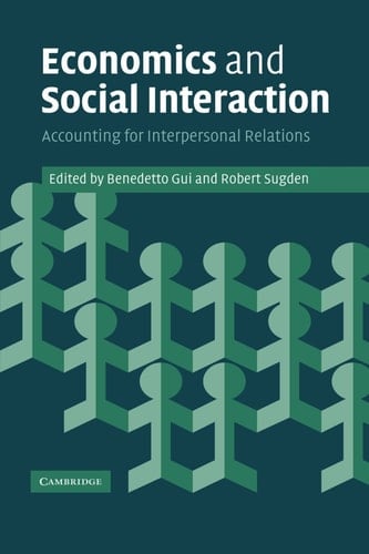 Economics and Social Interaction Accounting for Interpersonal Relations