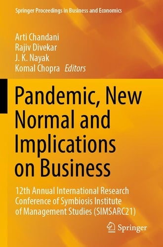 Pandemic, New Normal and Implications on Business 12th Annual International Research Conference of Symbiosis Institute of Management Studies (SIMSARC21)