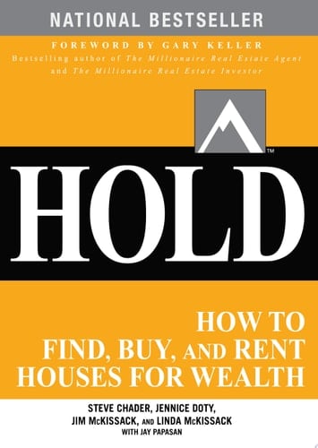 HOLD: How to Find, Buy, and Rent Houses for Wealth
