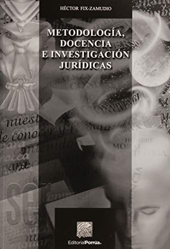 Metodología, docencia e investigación jurídicas