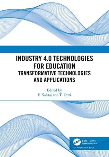 Industry 4.0 Technologies for Education Transformative Technologies and Applications