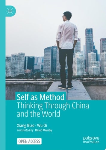 Self as Method Thinking Through China and the World