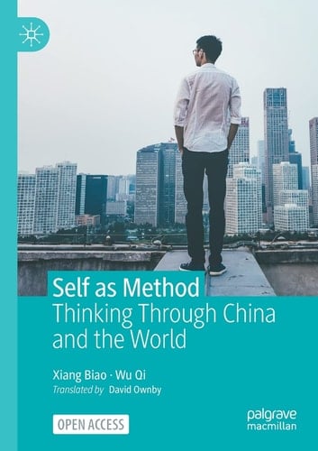 Self as Method Thinking Through China and the World