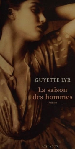 La saison des hommes roman