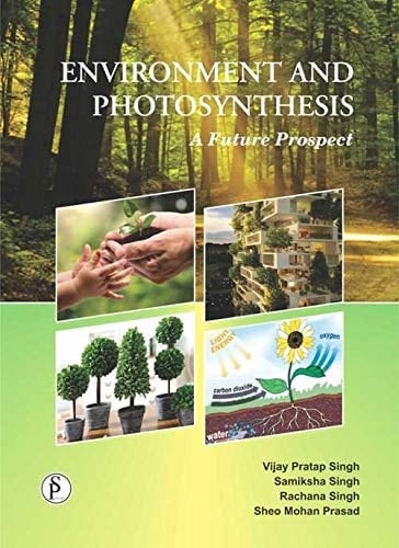 Environment and Photosynthesis A Future Prospect