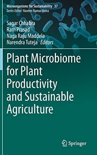 Plant Microbiome for Plant Productivity and Sustainable Agriculture