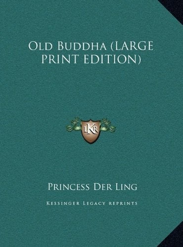 Old Buddha (LARGE PRINT EDITION)