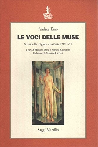Le voci delle muse: Scritti sulla religione e sull'arte 1918-1981 (Saggi) (Italian Edition)