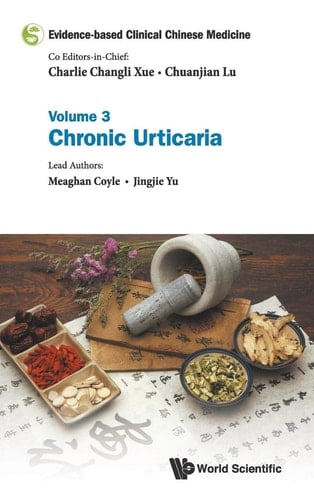 Evidence-Based Clinical Chinese Medicine Chronic Urticaria