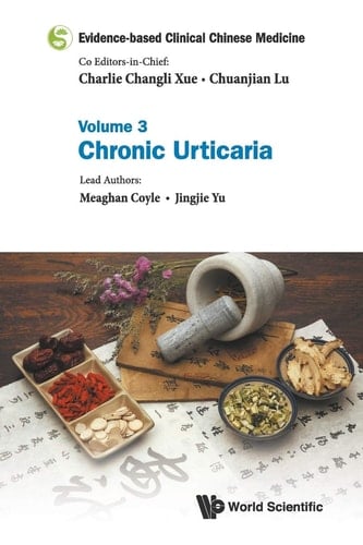 Evidence-Based Clinical Chinese Medicine Chronic Urticaria