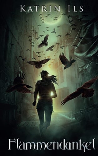 Flammendunkel: Zweites Buch der Unstern-Reihe (German Edition)