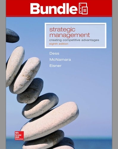 Strategic Management: Creating Competitive Advantages + Connect Ac