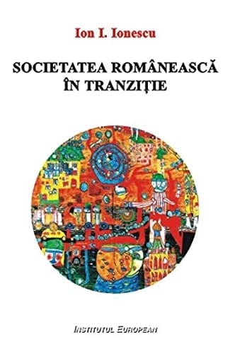 Societatea românească în tranziție contribuții la o sociologie a captialismului actual