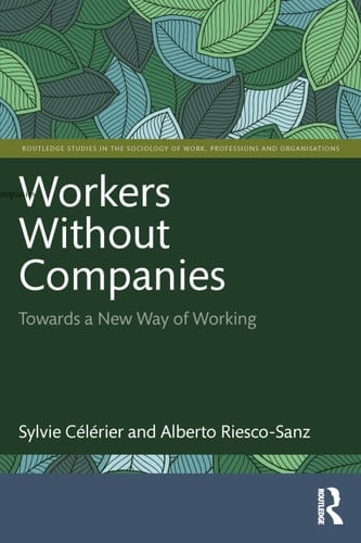 Workers Without Companies Towards a New Way of Working