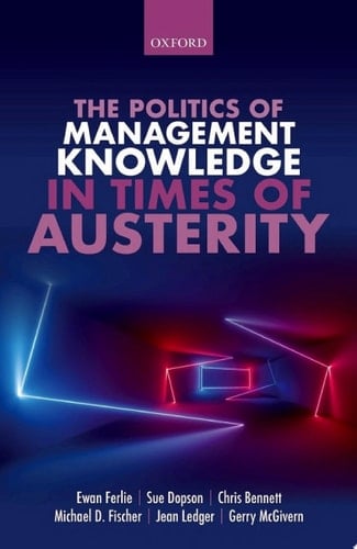 The Politics of Management Knowledge in Times of Austerity